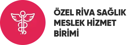 Özel Riva Sağlık Meslek Hizmet Birimi